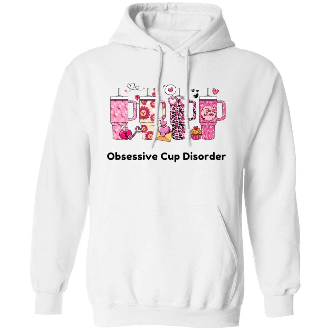 Obsessive Cup Disorder Pullover Hoodie