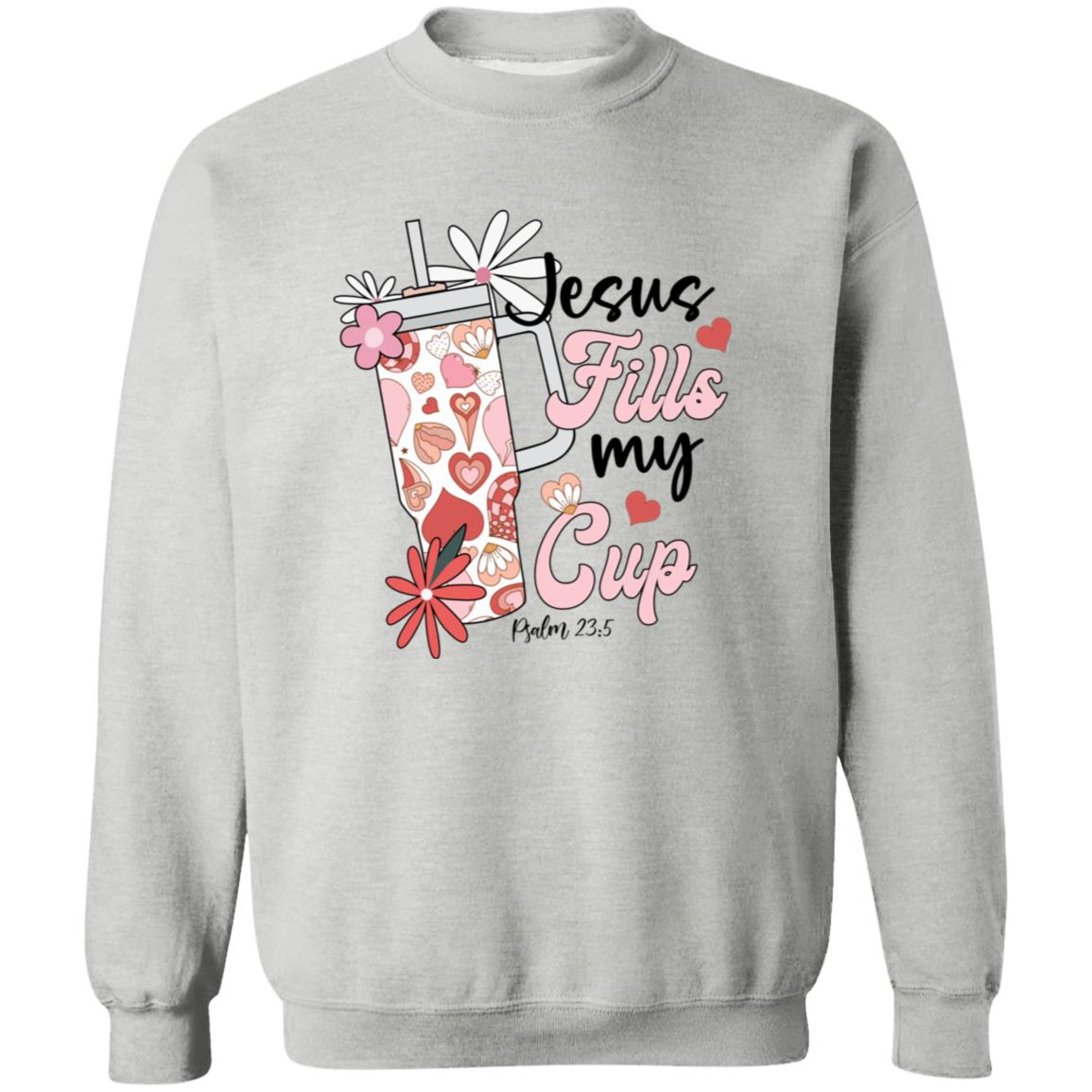 Jesus Fills My Cup Crewneck Pullover Sweatshirt