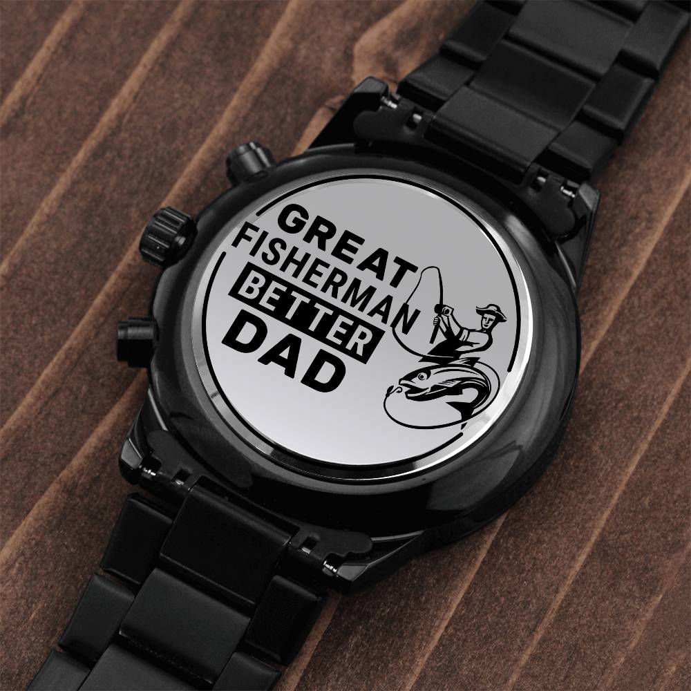 Great Fisherman Better Dad Watch