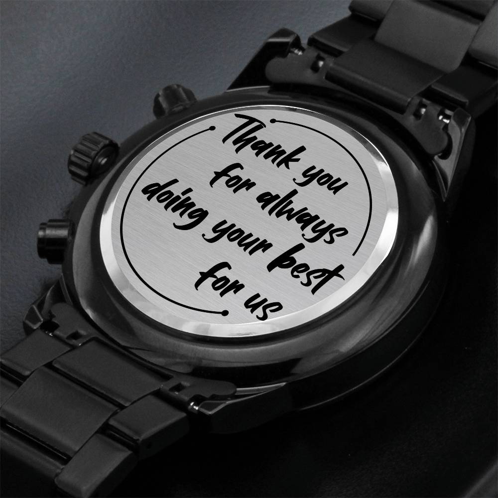 Thank You for Always Doing Your Best For Us Watch