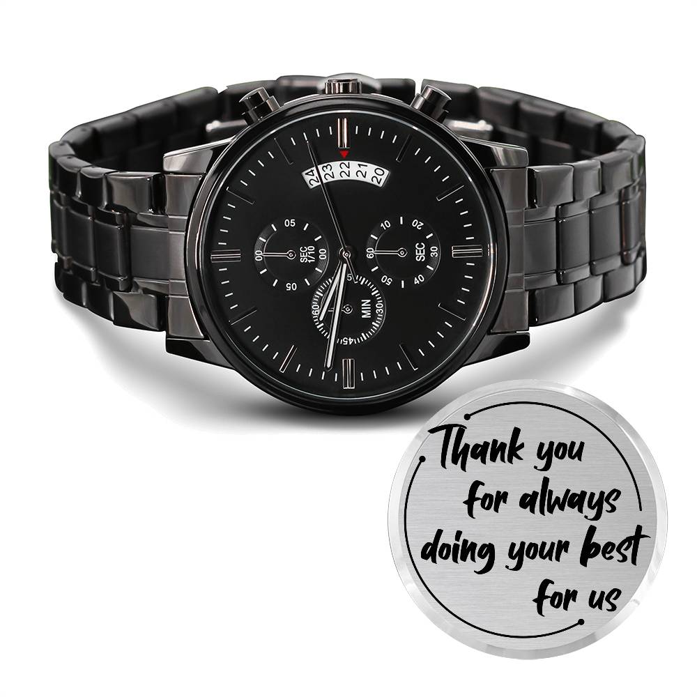 Thank You for Always Doing Your Best For Us Watch