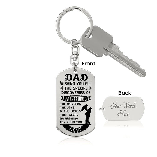 Wishing You All The Special Discoveries of Fatherhood Keychain