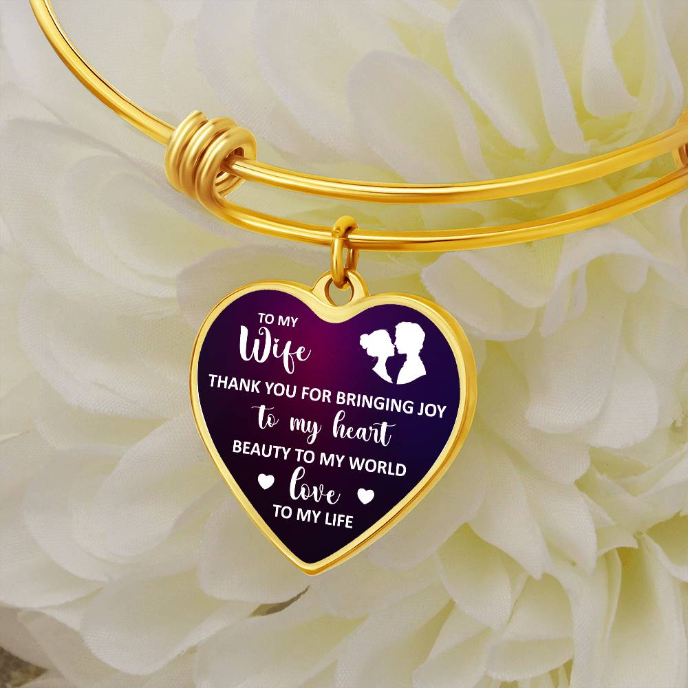 To My Wife Thank You For Bringing Joy To My Heart Bangle Bracelet