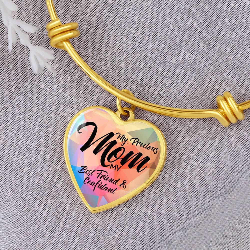 My Precious Mom My Best Friend and Confidant Bangle Bracelet