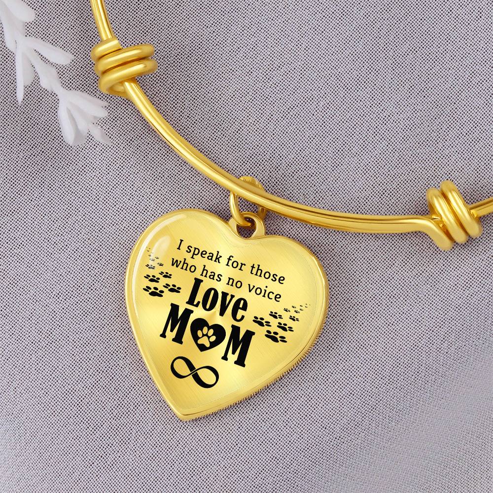 Dog Mom I Speak For Those That Have No Voice Bangle Bracelet