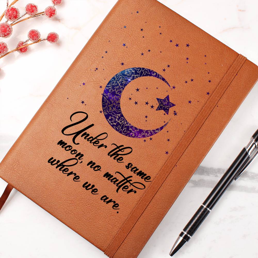 Under the Same Moon, No Matter Where You Are Leather Journal