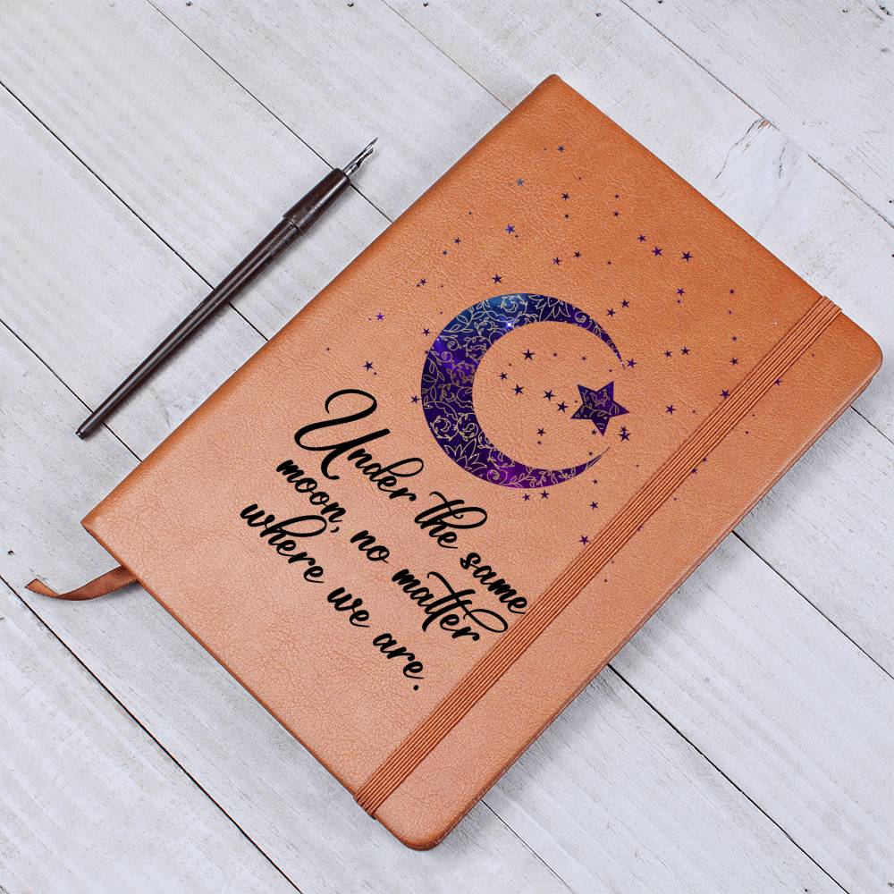Under the Same Moon, No Matter Where You Are Leather Journal
