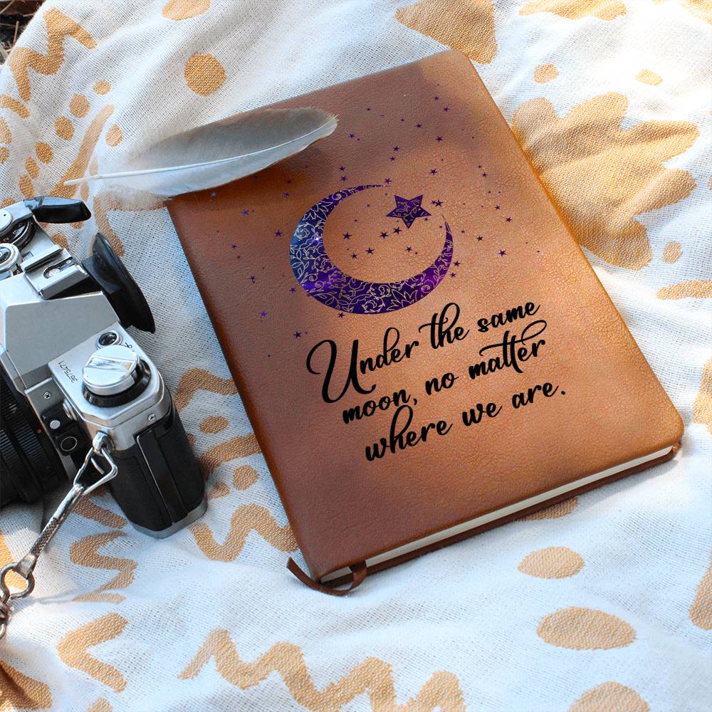Under the Same Moon, No Matter Where You Are Leather Journal