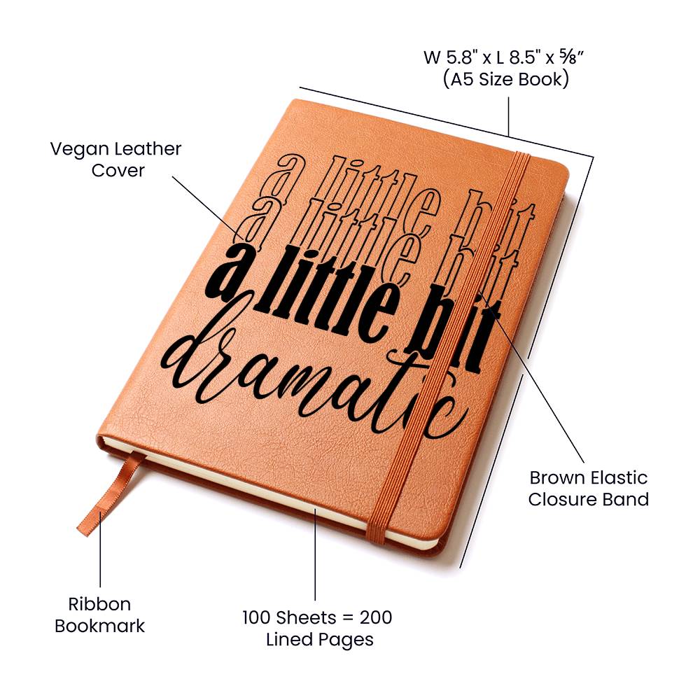 A Little Bit Dramatic Blank Leather Journal