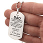 Dad So Much of Me Is Made from What I Learned from You Dog Tag