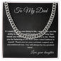 Dad If I could Give You One Thing In Life I'd Give You My Eyes Cuban Chain Necklace