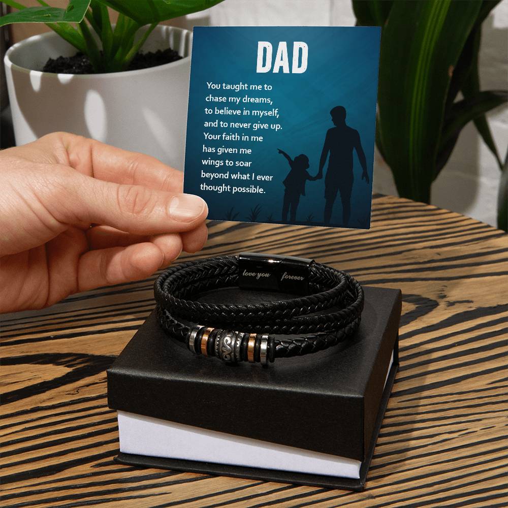 Dad You Taught Me To Chase My Dreams, Love You Forever Leather Bracelet