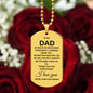 Dad So Much of Me Is Made from What I Learned from You Dog Tag
