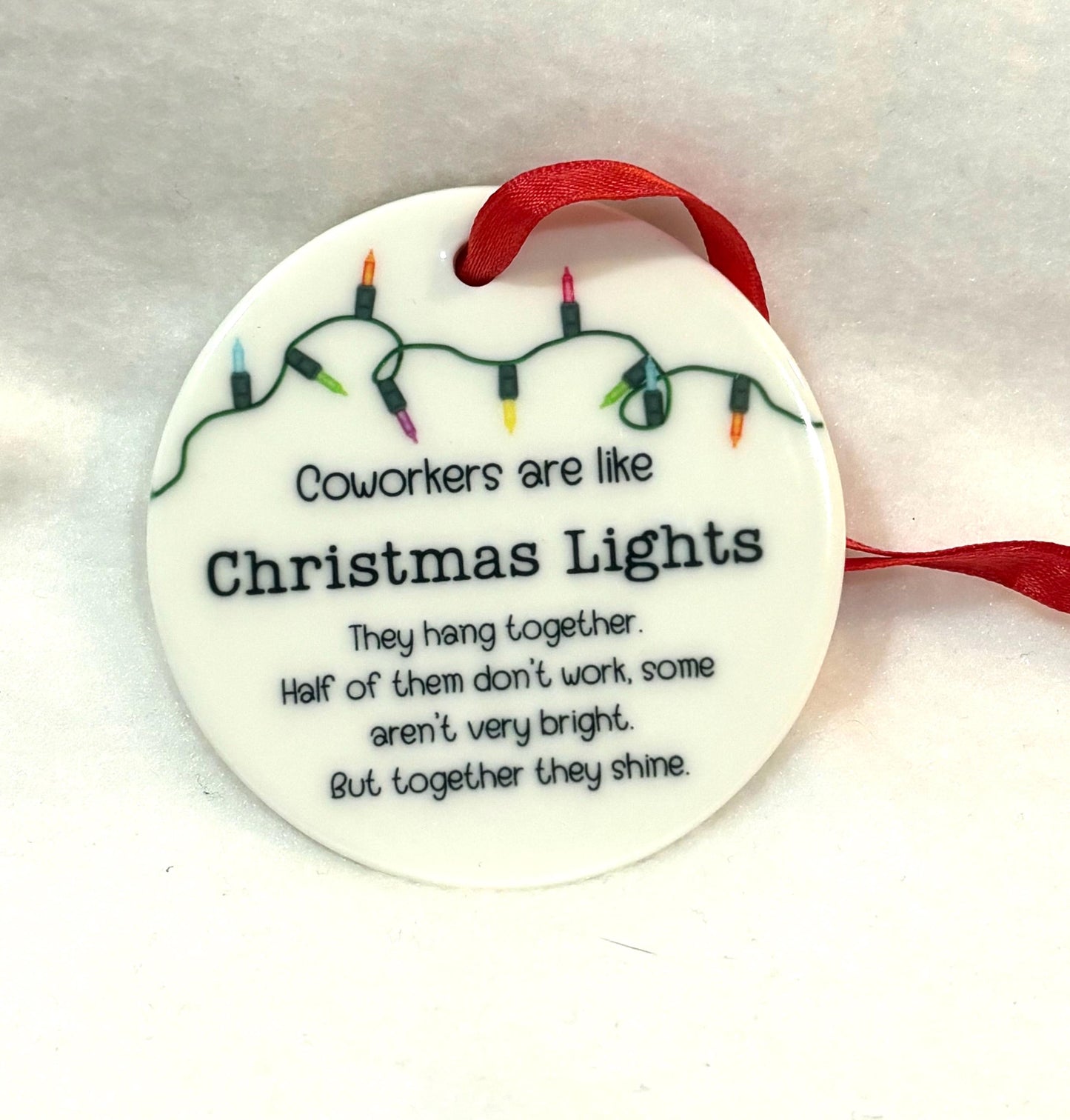 Coworkers are Like Christmas Lights Ornament, Christmas, Coworker Gift