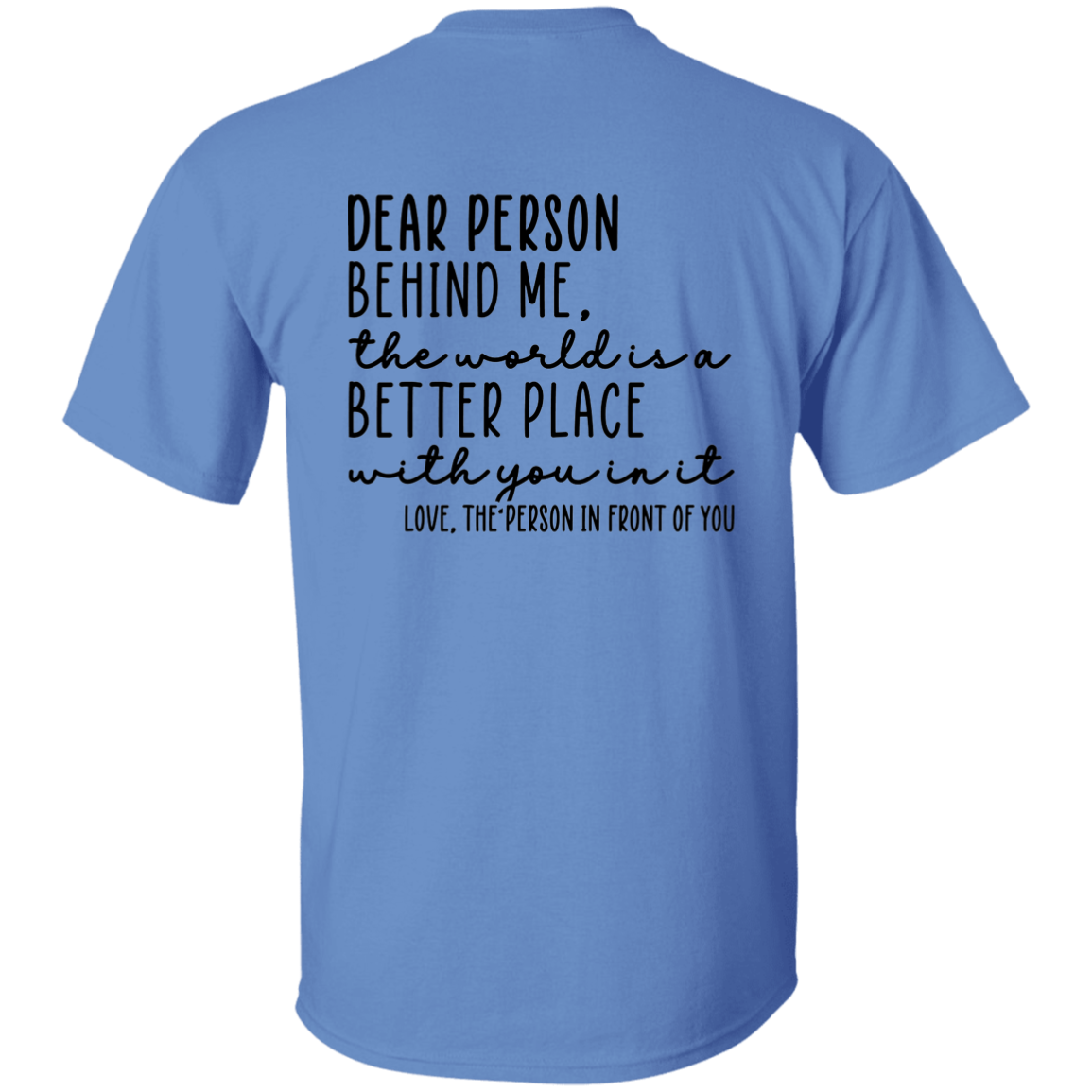 Dear Person Behind Me T-Shirt