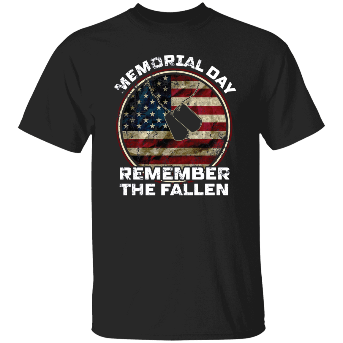 Memorial Day Remember the Fallen Shirt-- G500 5.3 oz. T-Shirt