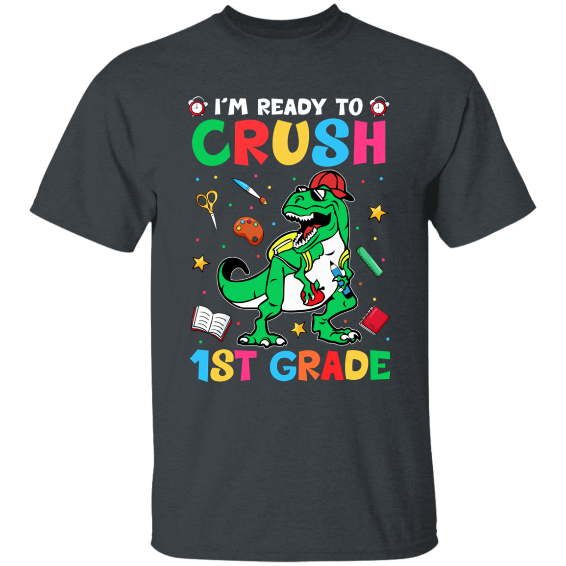 I'm Ready To Crush First Grade Youth Dinosaur T-Shirt