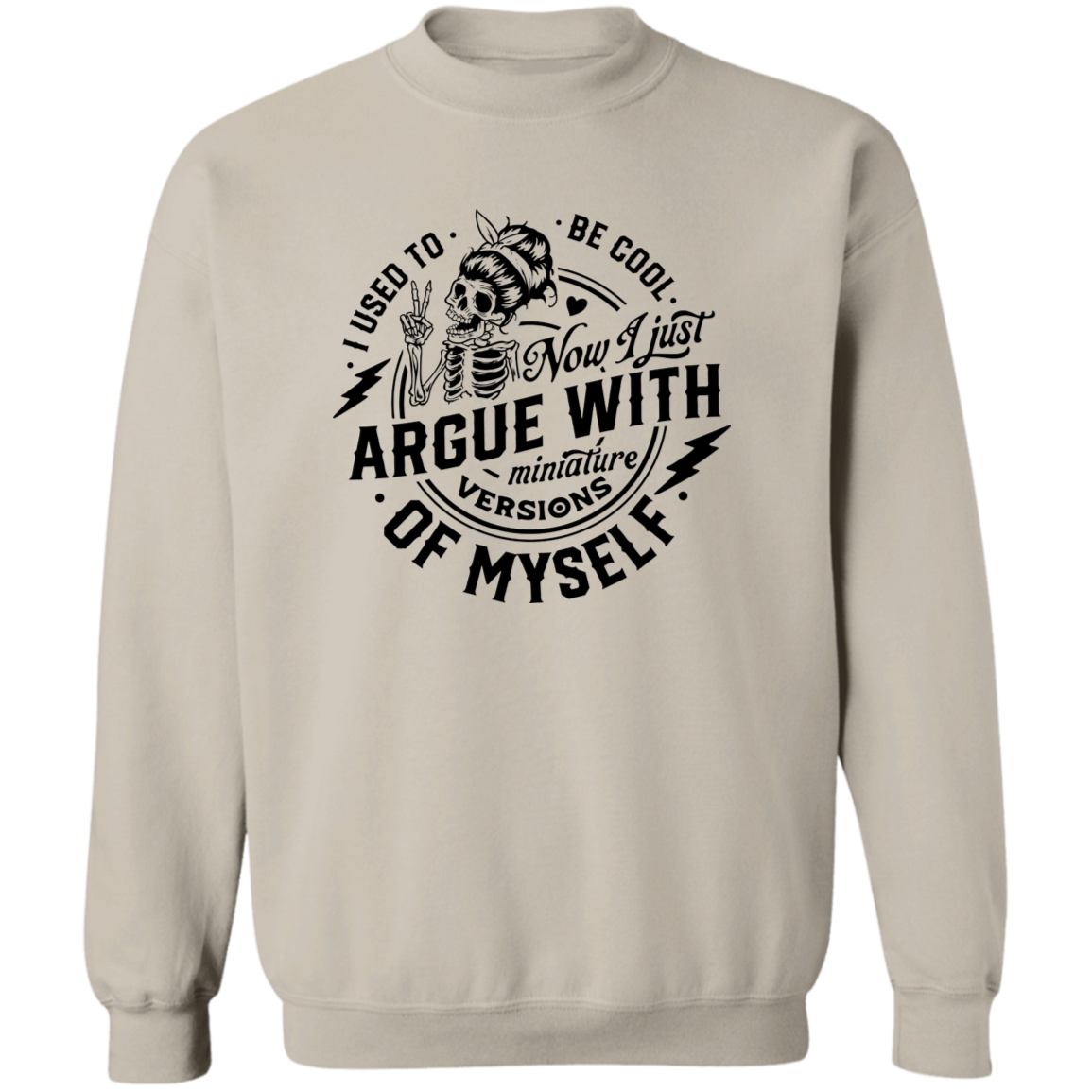 I Used To Be Cool Crewneck Pullover Sweatshirt