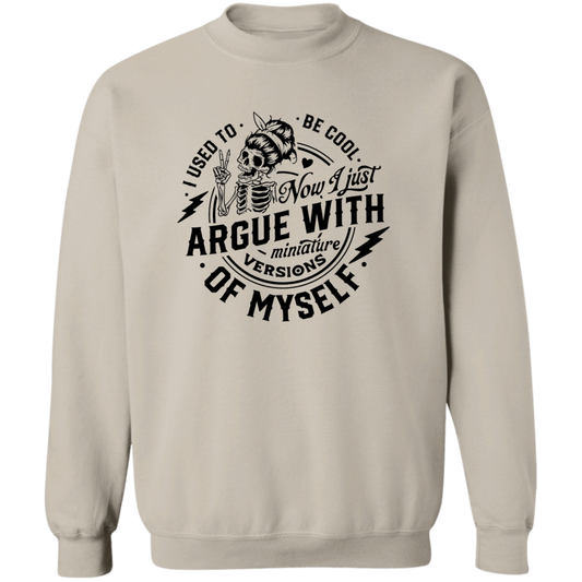 I Used To Be Cool Crewneck Pullover Sweatshirt