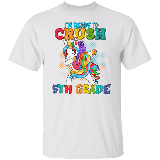 I'm ready to Crush 5th Grade Unisex Adult T-Shirt