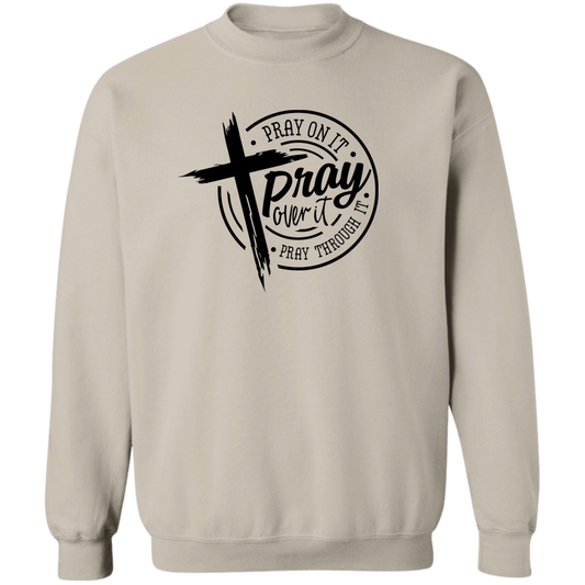 Pray On It Crewneck Pullover Sweatshirt