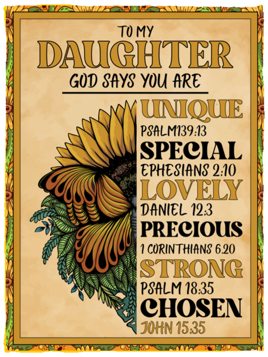 To My Daughter God Says You Are... Plush Fleece Blanket - 30x40
