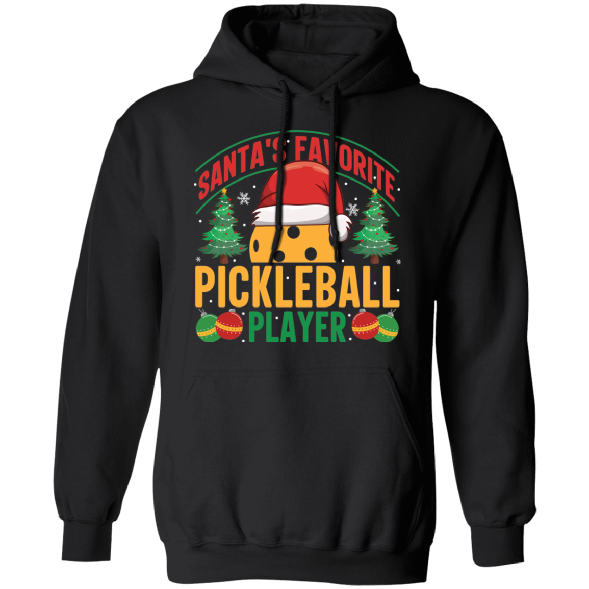 Santa's Favorite Pickleball Player Pullover Hoodie