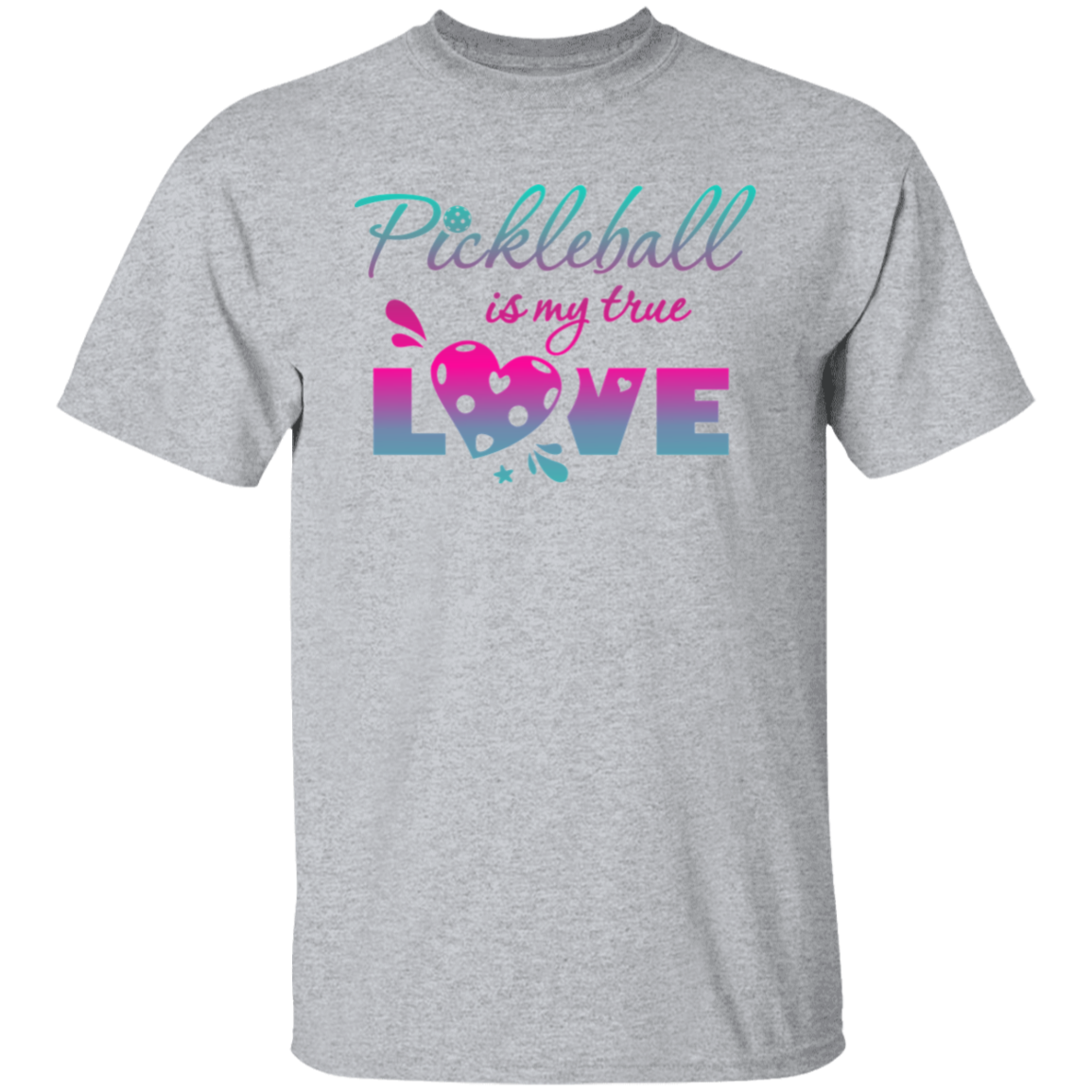 Pickleball Is My True Love T-Shirt