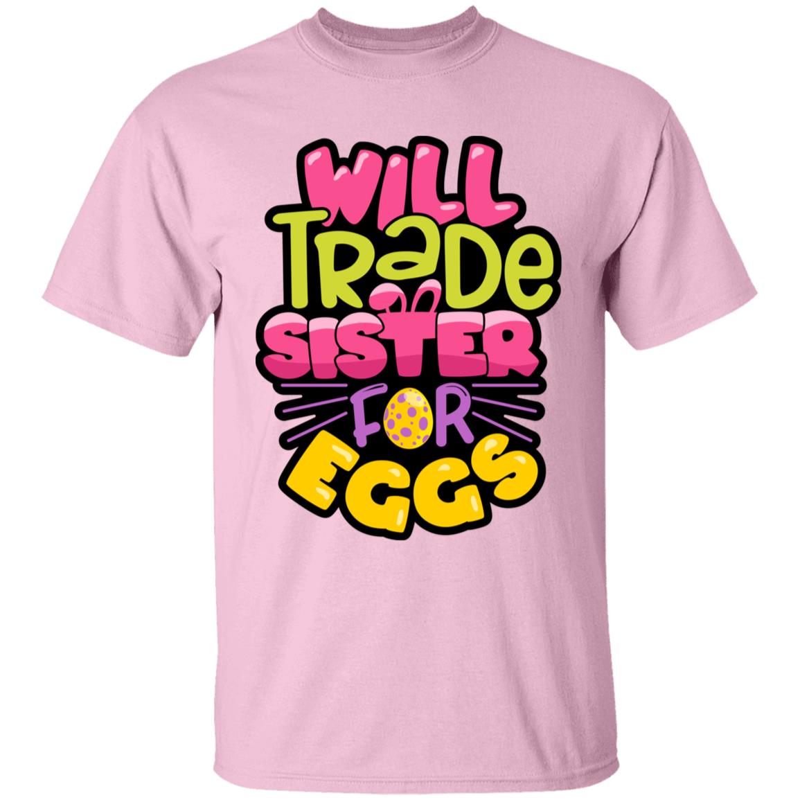 Will Trade Sister for Eggs Youth 5.3 oz 100% Cotton T-Shirt