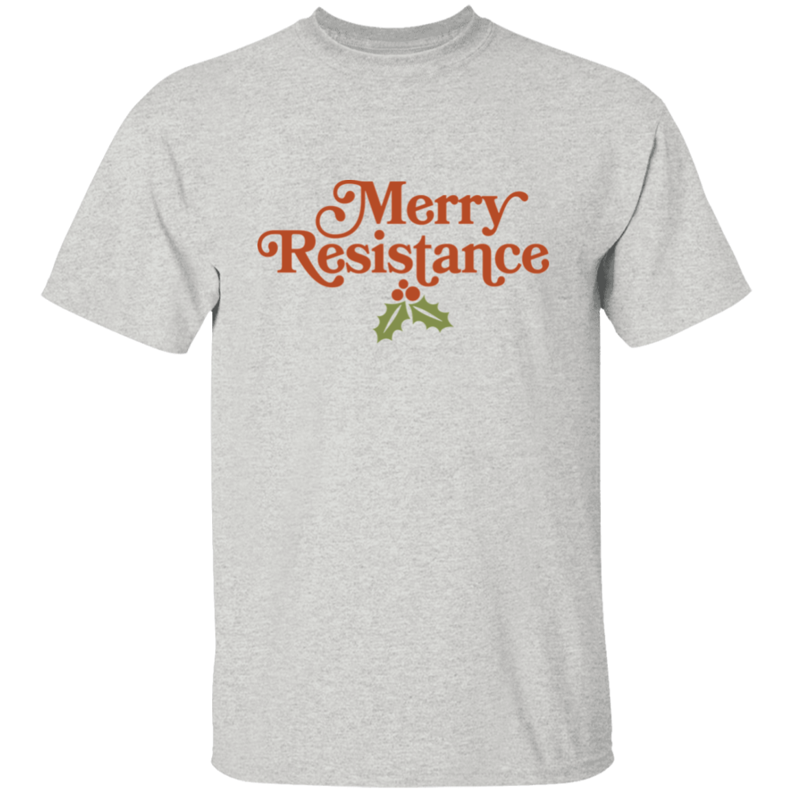 Merry Resistance T-Shirt