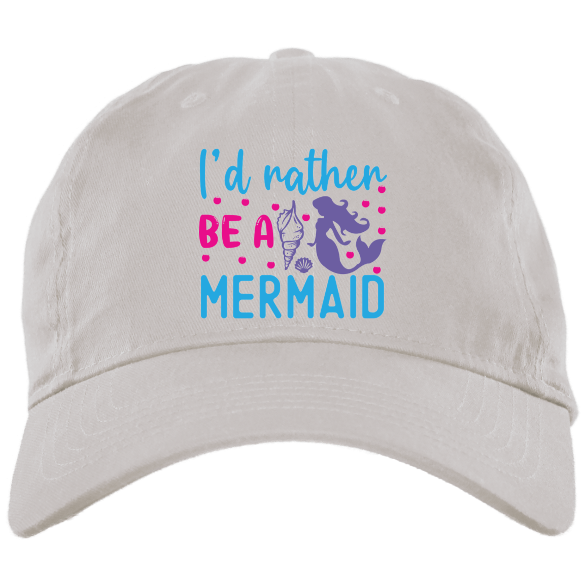 I'd Rather Be A Mermaid Embroidered Brushed Twill Unstructured Dad Cap