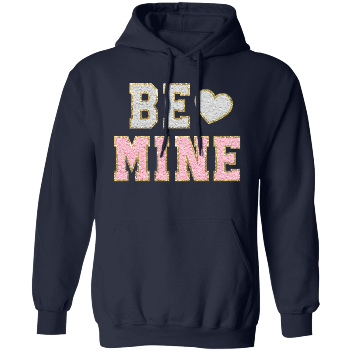 Be Mine Pullover Hoodie