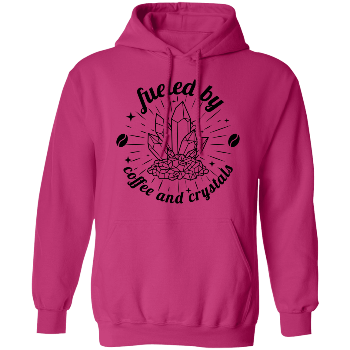 Fueled by Coffee and Crystals Pullover Hoodie