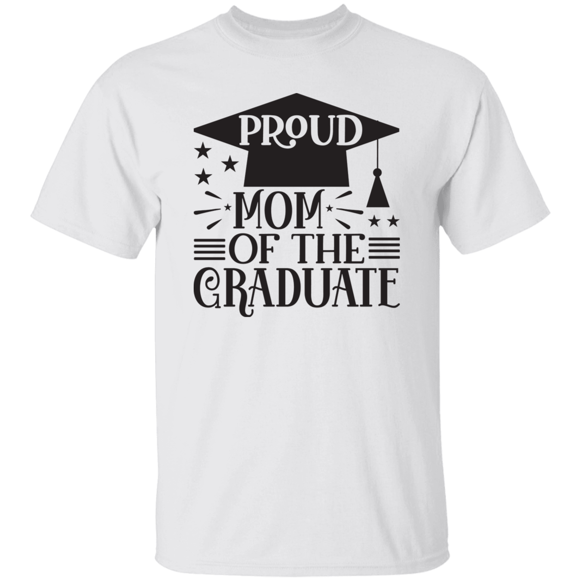 Proud Mom of the Graduate G500 5.3 oz. T-Shirt