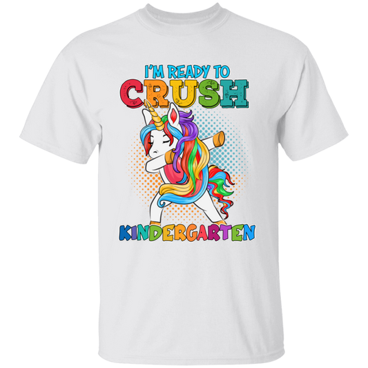 I'm Ready to Crush Kindergarten Unicorn  T-Shirt