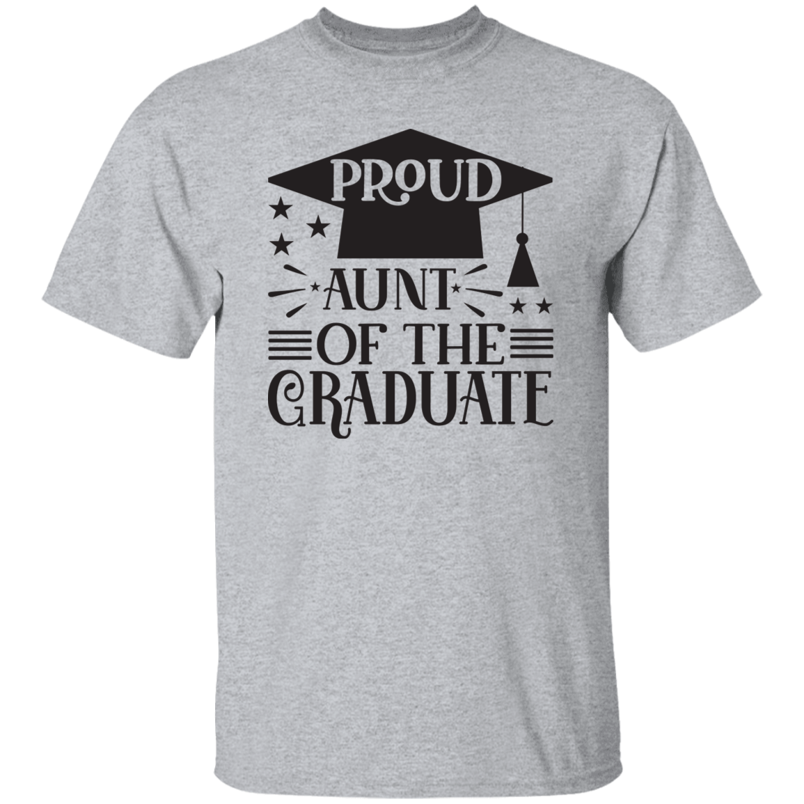 Proud Aunt of the Graduate G500 5.3 oz. T-Shirt