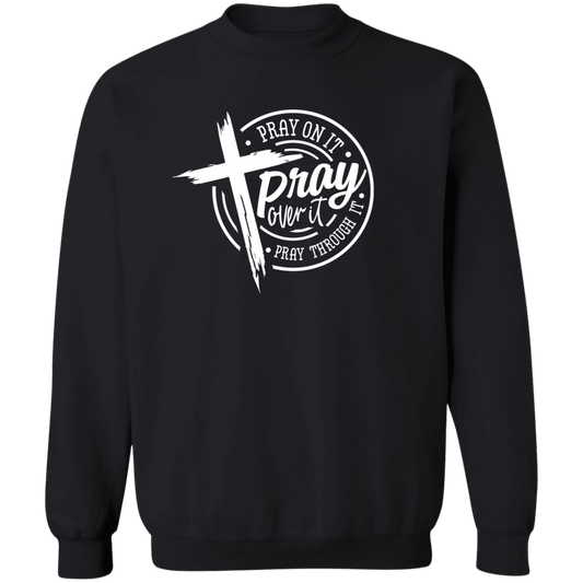 Pray On It Crewneck Pullover Sweatshirt