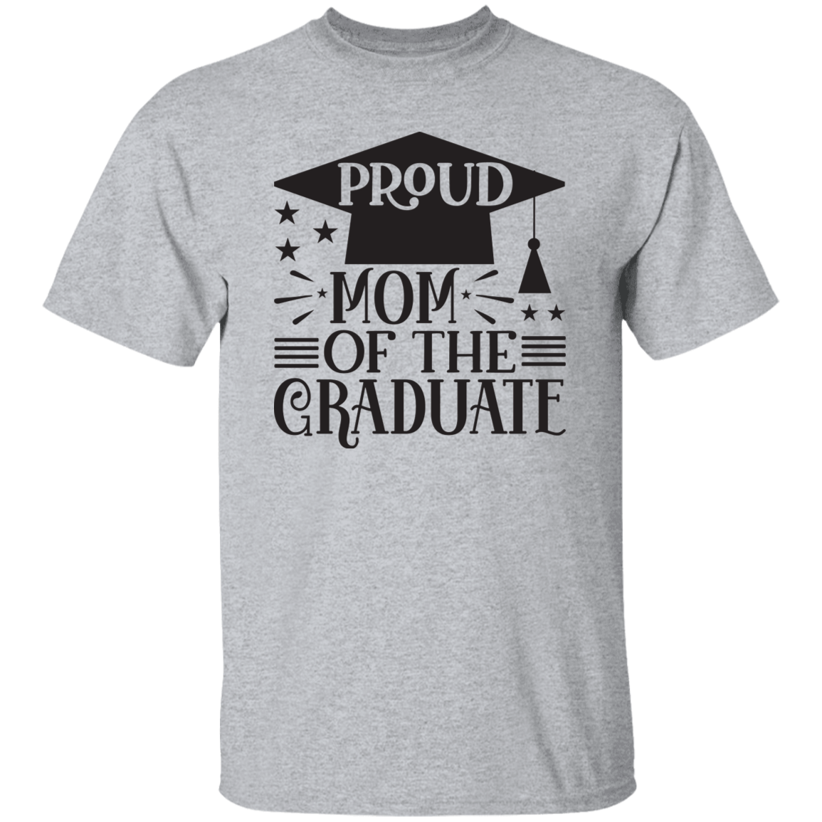 Proud Mom of the Graduate G500 5.3 oz. T-Shirt