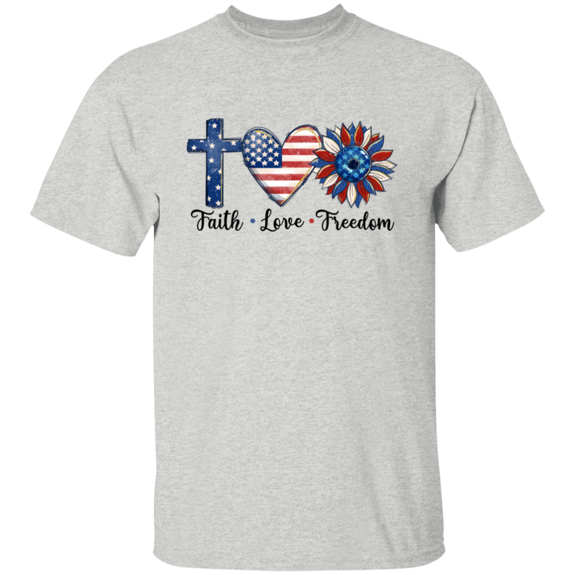 Faith, Love, Freedom T-Shirt