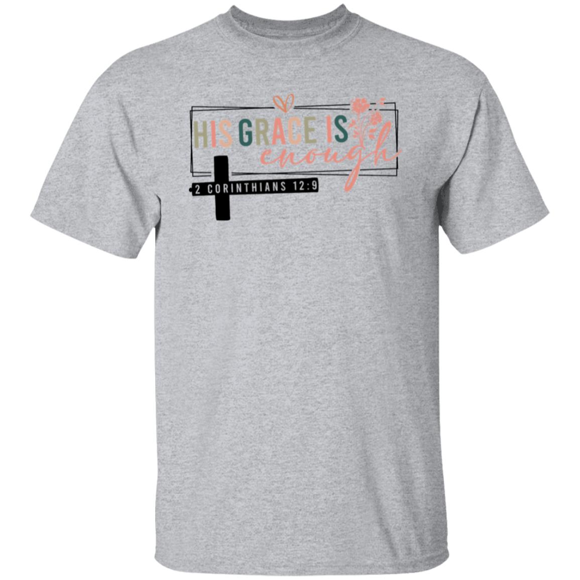 His Grace Is Enough 5.3 oz. T-Shirt