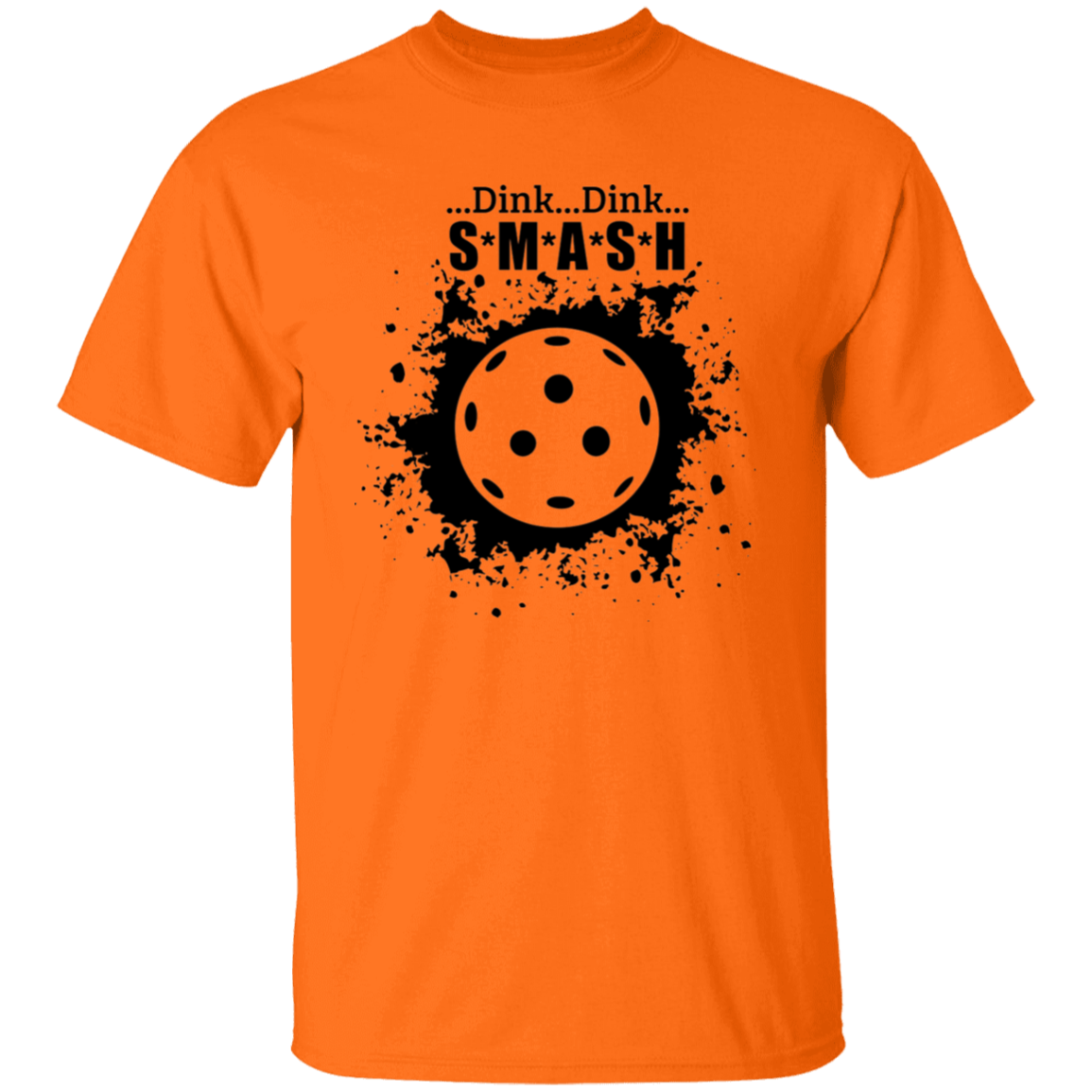 Dink Dink Smash Pickleball T-Shirt