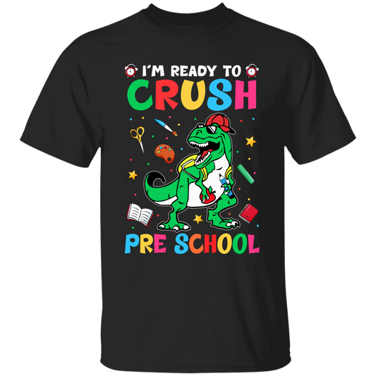 I'm Ready to Crush Pre School Youth Cotton T-Shirt