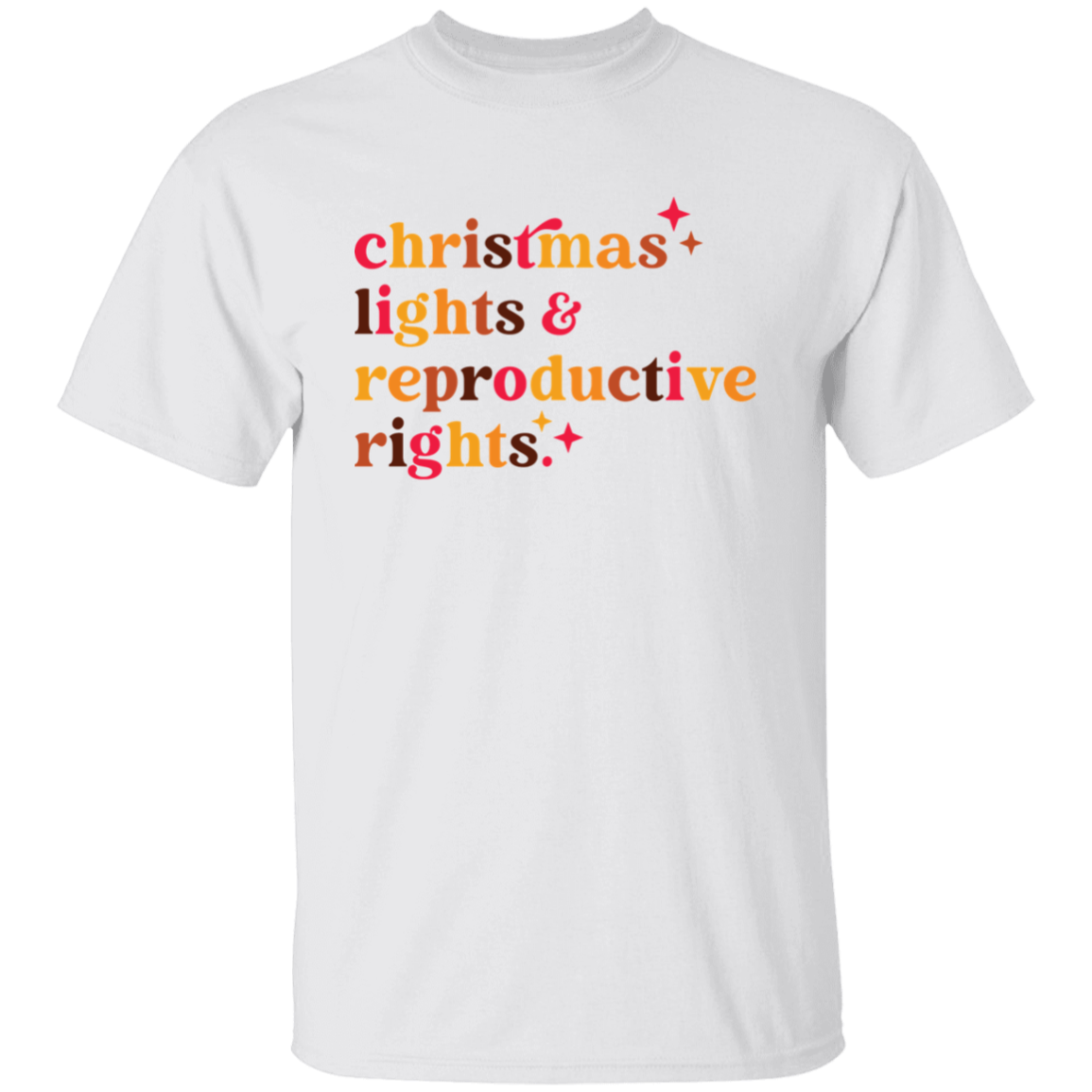 Christmas Lights and Reproductive Rights  T-Shirt