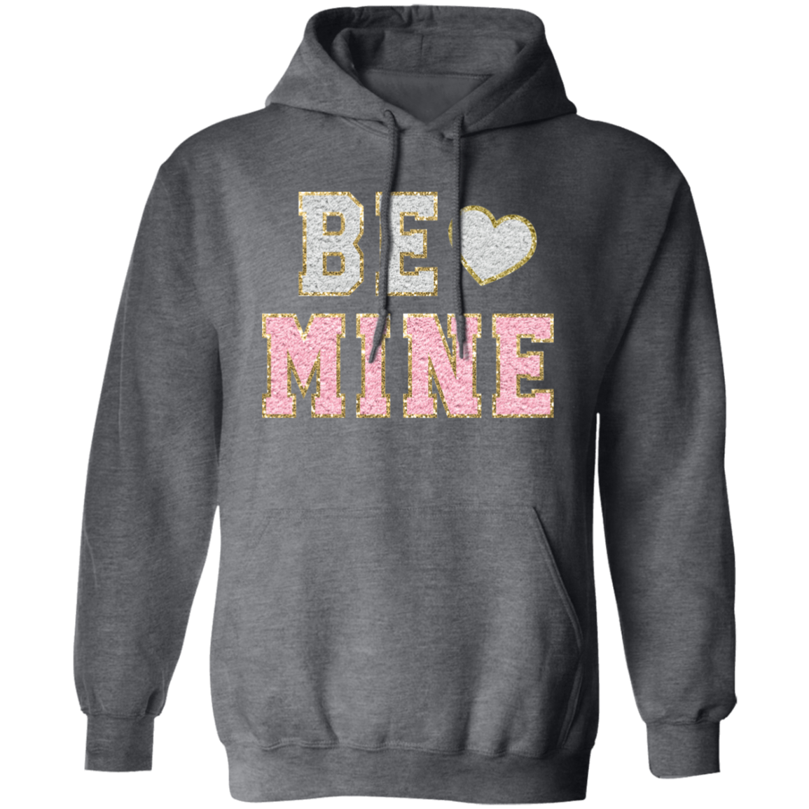 Be Mine Pullover Hoodie