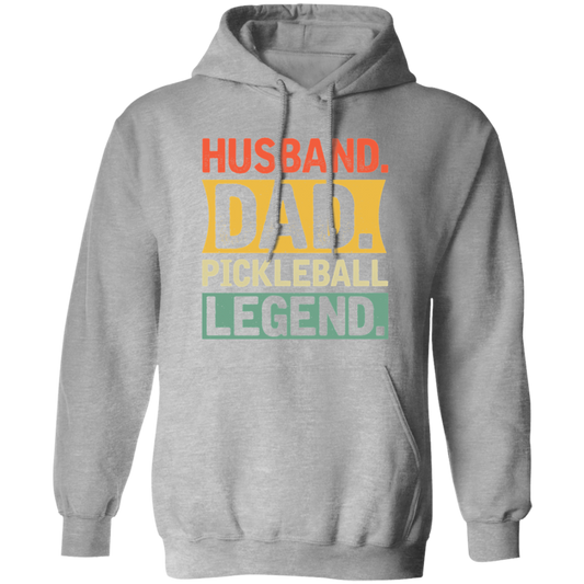 Husband Dad Pickleball Legend Pullover Hoodie