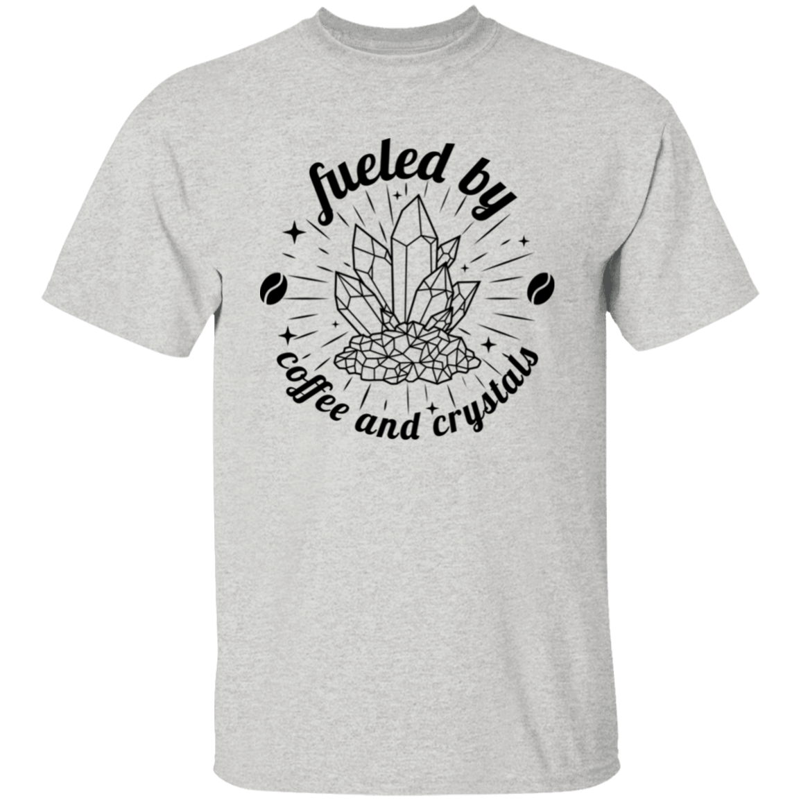 Fueled by Coffee and Crystals T-Shirt