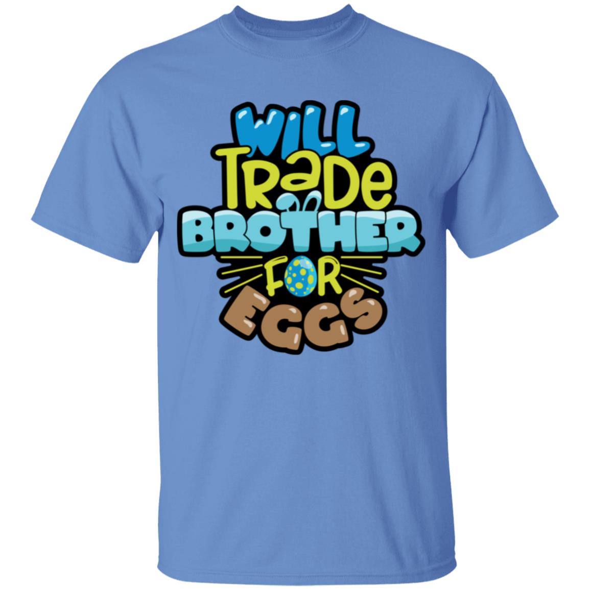 Will Trade Brother for Eggs Youth 5.3 oz 100% Cotton T-Shirt