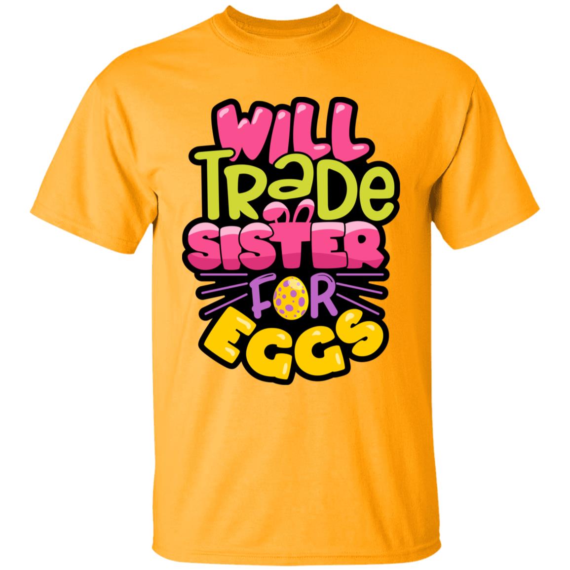 Will Trade Sister for Eggs Youth 5.3 oz 100% Cotton T-Shirt