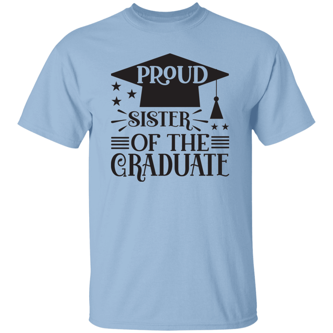 Proud Graduate of the Sister 5.3 oz. T-Shirt