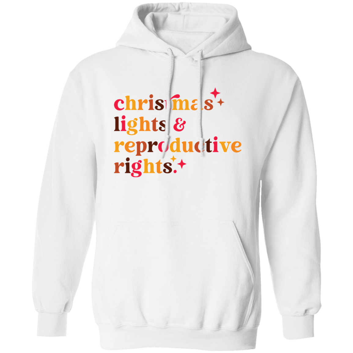 Christmas Lights and Reproductive Rights Pullover Hoodie